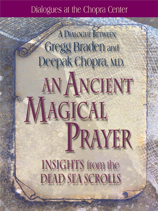 Title details for An Ancient Magical Prayer by Gregg Braden - Wait list